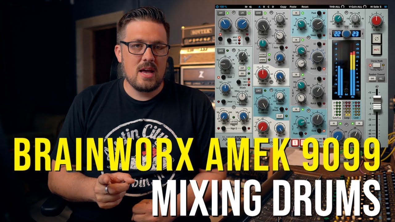 Mixing Drums with Brainworx Amek 9099