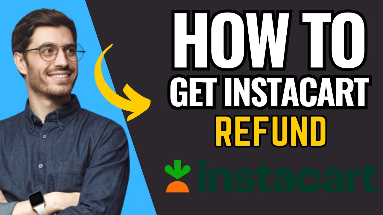 How To Get Instacart Refund