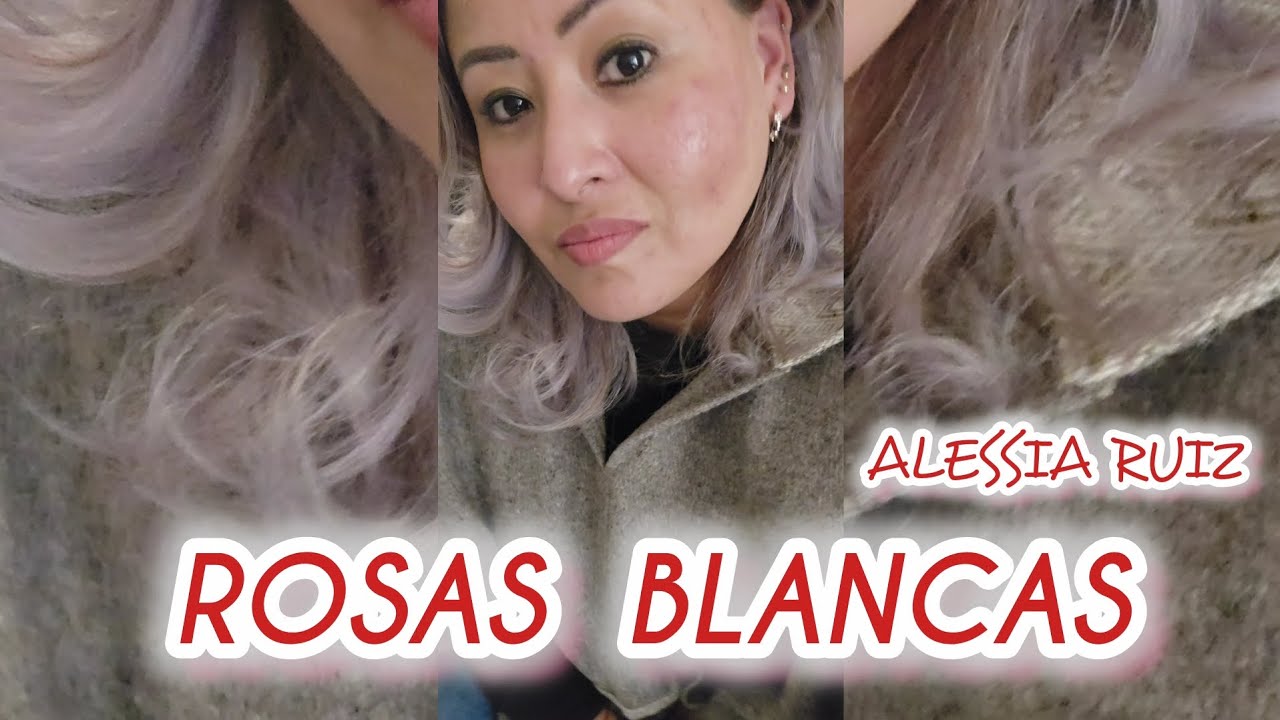 Rosas Blancas / AleSsia Ruiz