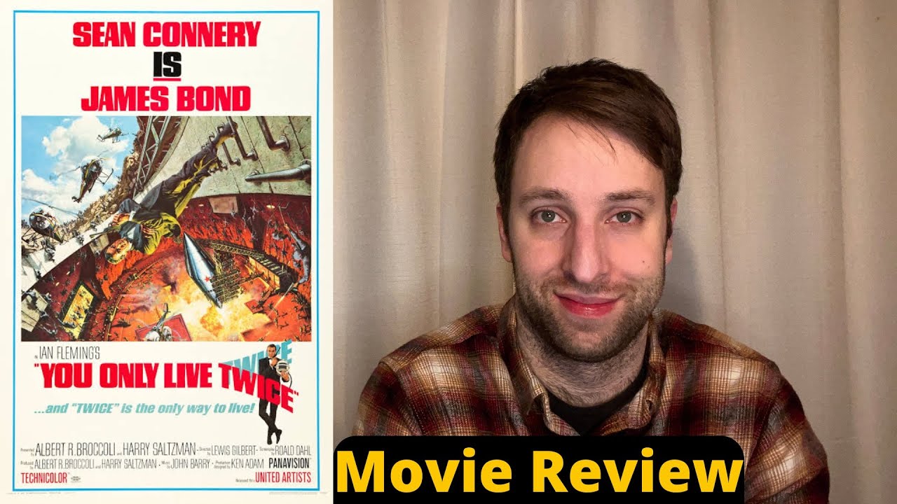 You Only Live Twice - Movie Review