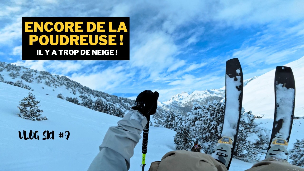 Encore une JOUR DE POUDRE dans les PYRÉNÉES ! (il y a trop de neige)