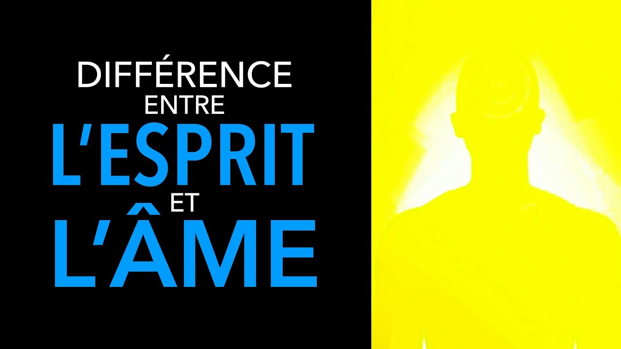 ÂME ET ESPRIT: LES DIFFÉRENCES - Allan Rich Marche Du Chrétien