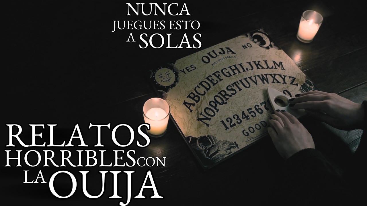 LA OUIJA DE MI ABUELA Y MAS RELATOS CON LA OUIJA VOL. 7 | HISTORIAS DE TERROR