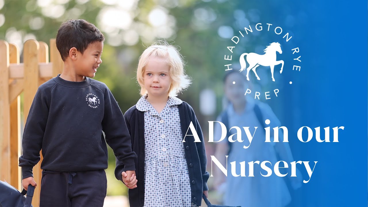 A Day in our Nursery | Headington Rye Prep