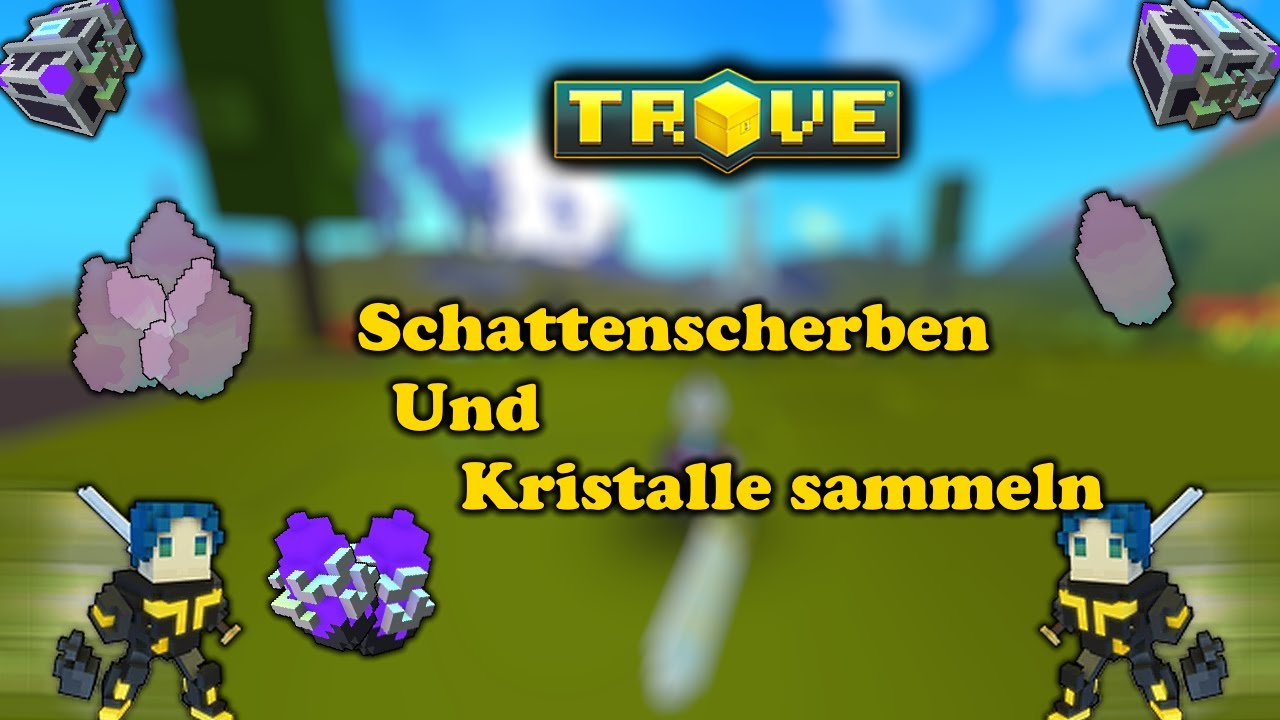 So farmt ihr Schattenscherben am Montag  | Trove Guide