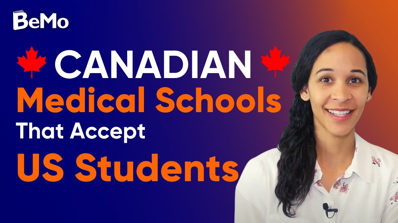 Canadian Medical Schools That Accept US Students | BeMo Academic Consulting