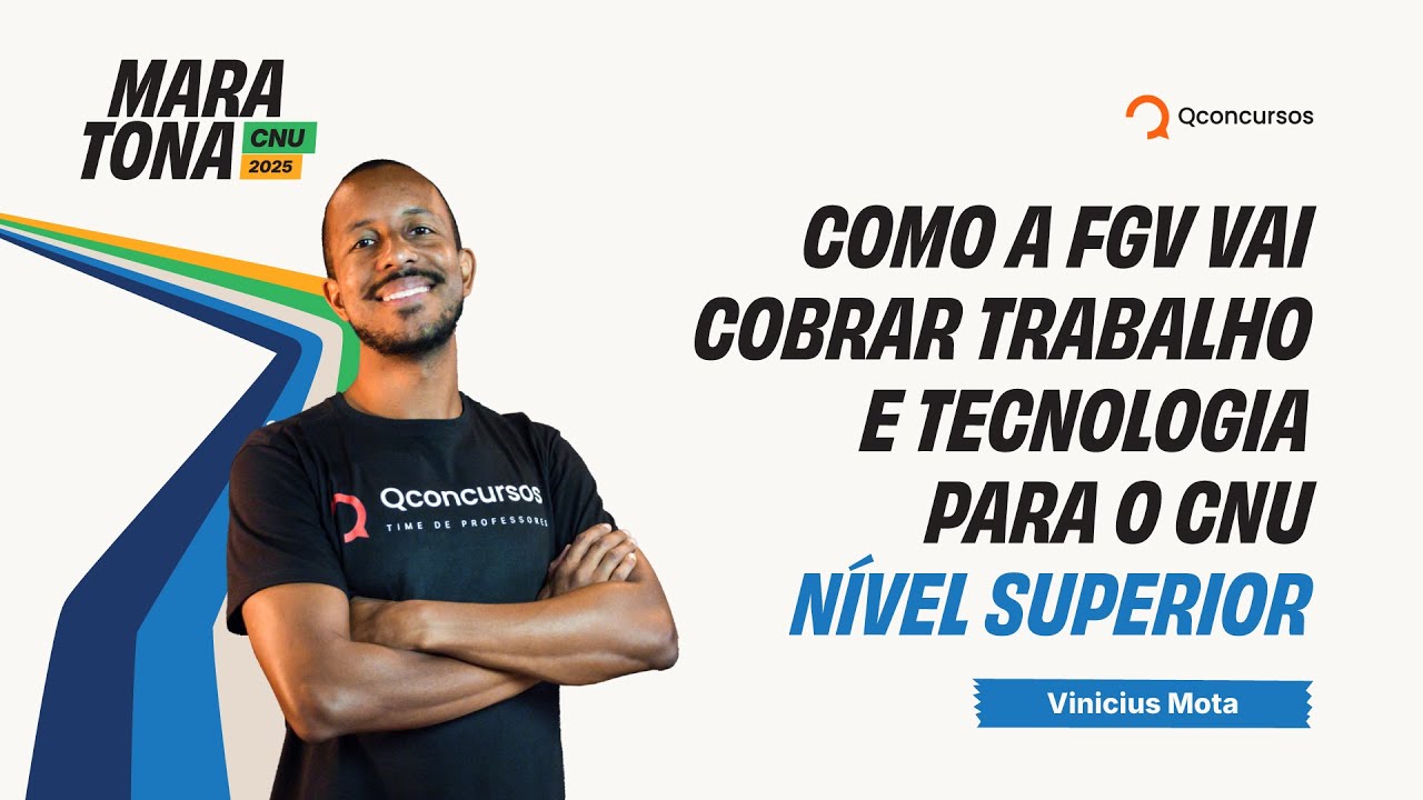 Maratona CNU 2025 | Como a FGV vai cobrar Trabalho e Tecnologia para o CNU - Nível Superior