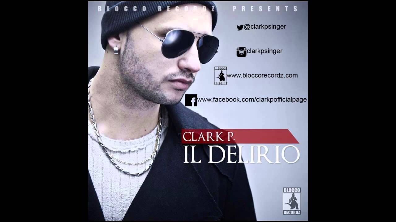 CLARK P. FEAT. GISO - COMPLIMENTI (Prod. B.Sturiale) - DA "IL DELIRIO"