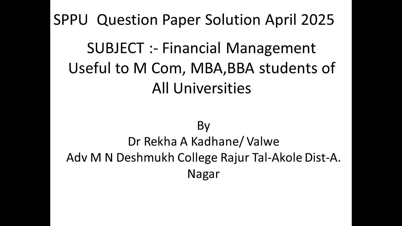 SPPU Question Paper Solution Financial Management M Com I Sem. I April 2025 useful to MBA BBA also