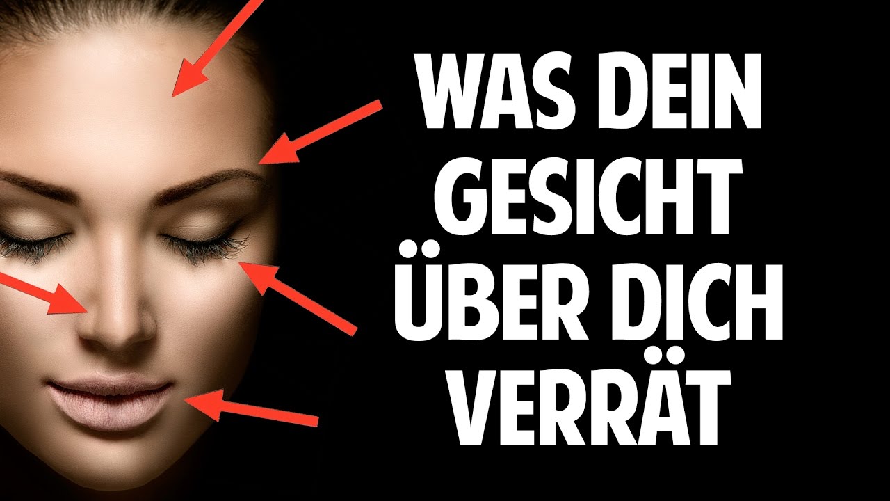 Das Geheimnis des Gesichtlesens -  Was Dein Gesicht über Dich verrät