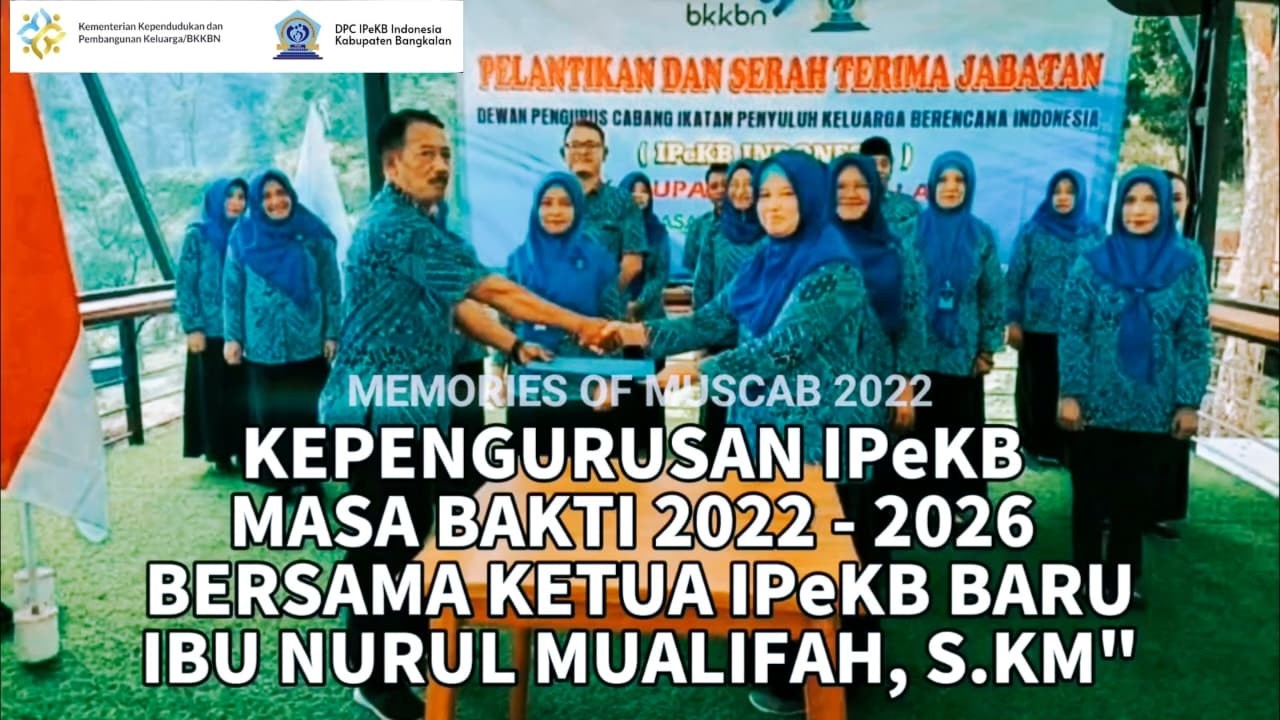 Memories of Muscab 2022 Kepengurusan IPeKB Masa Bhakti 2022 - 2026