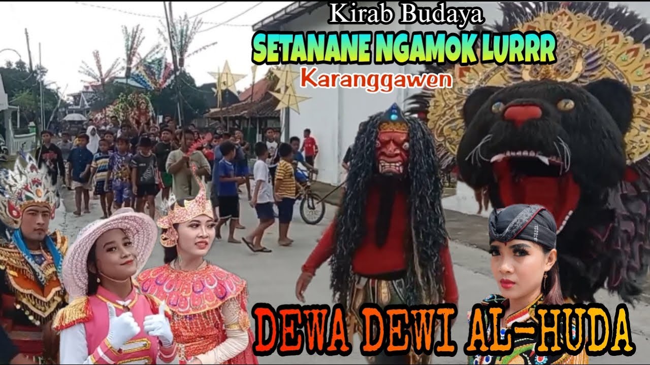 Setanan Ngamuk Luuuurrr❗Arak arakan Barongam Dewa Dewi Alhuda Huda Karangawen
