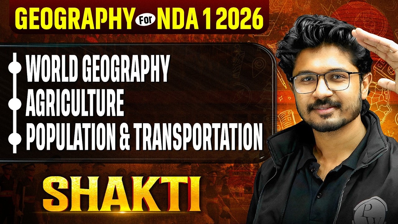 NDA Geography : World Geography | Agriculture | Population  ✅ NDA Geography One Shot | NDA GAT 2026