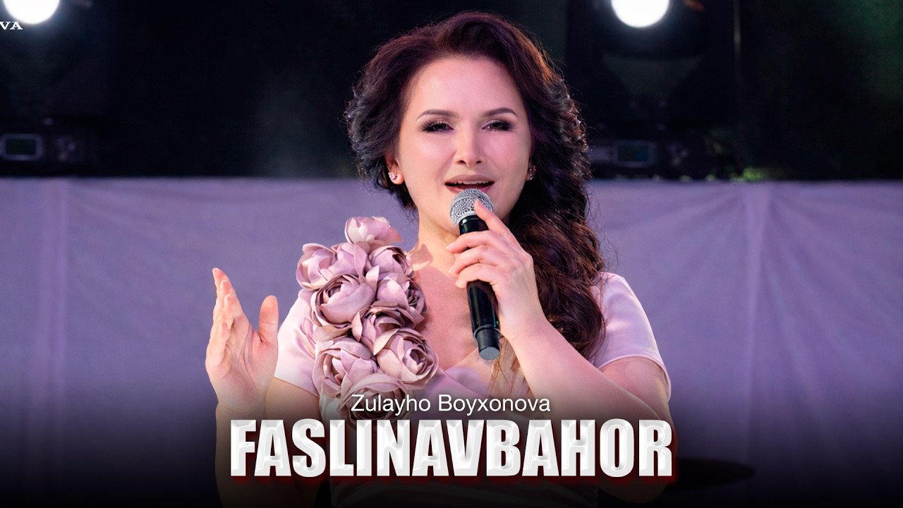 Zulayho Boyxonova - Faslinavbahor (Official Video)