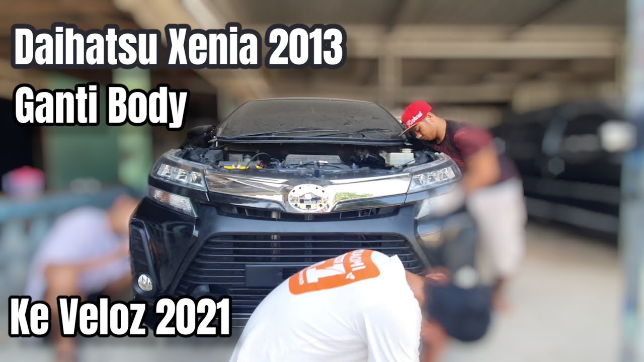 Xenia 2013 upgrade ke veloz 2021