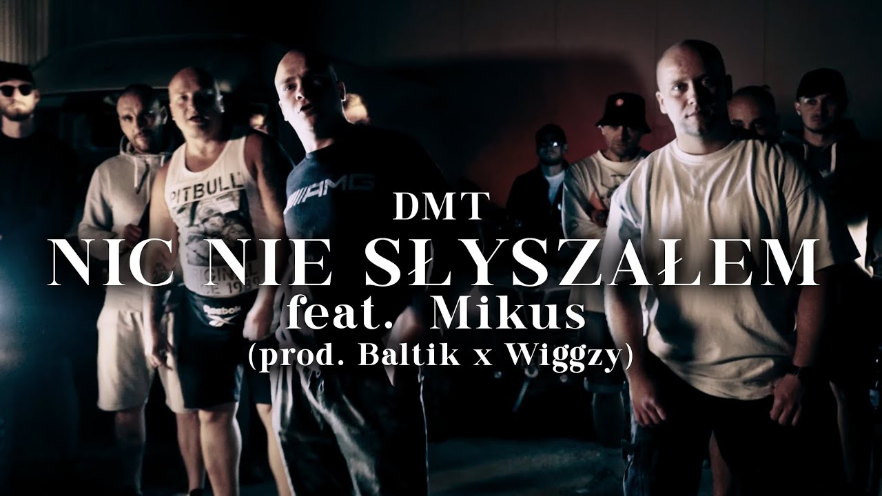 DMT  - NIC NIE SŁYSZAŁEM feat  Mikus (prod. Baltik x Wiggzy)