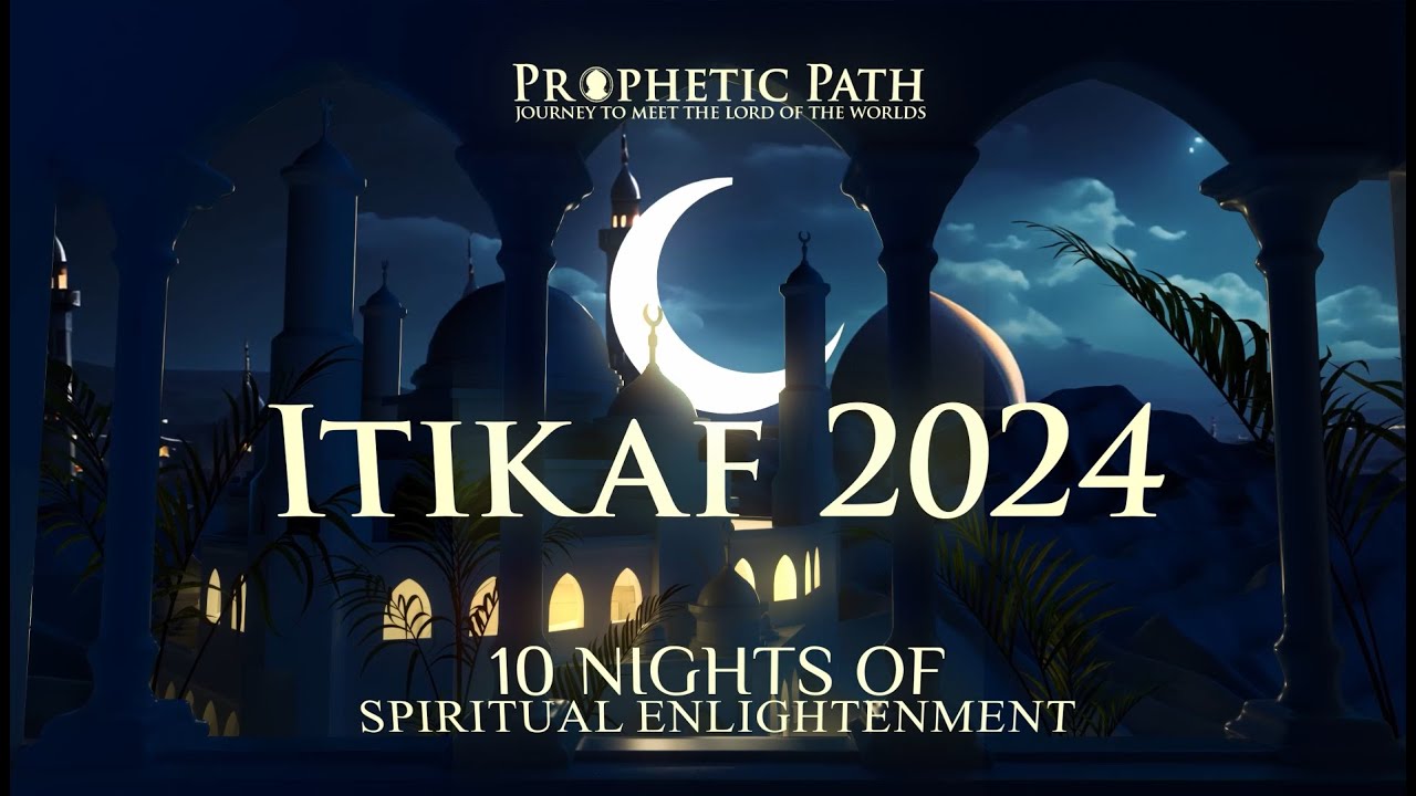 ITIKAF 2024 | Isha | Daily 5 Min Naseeha | Taraweeh | Day 2