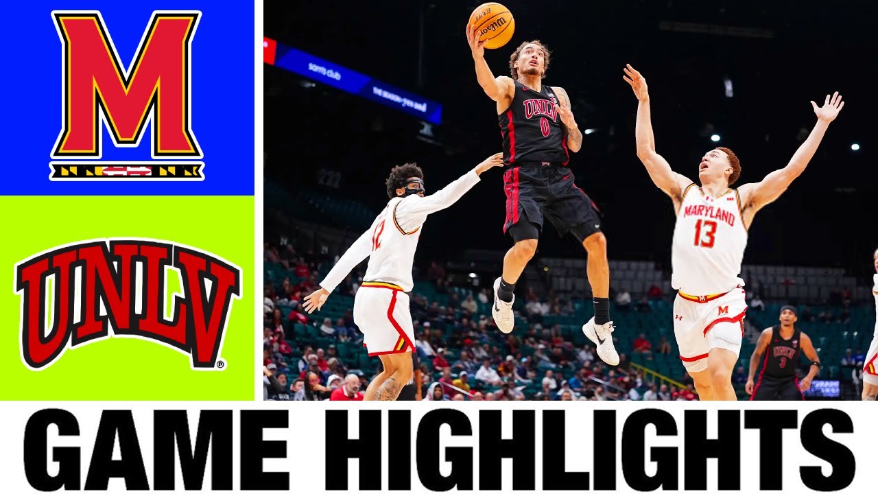 Maryland vs UNLV Highlights | Men's Basketball | College Basketball 2025