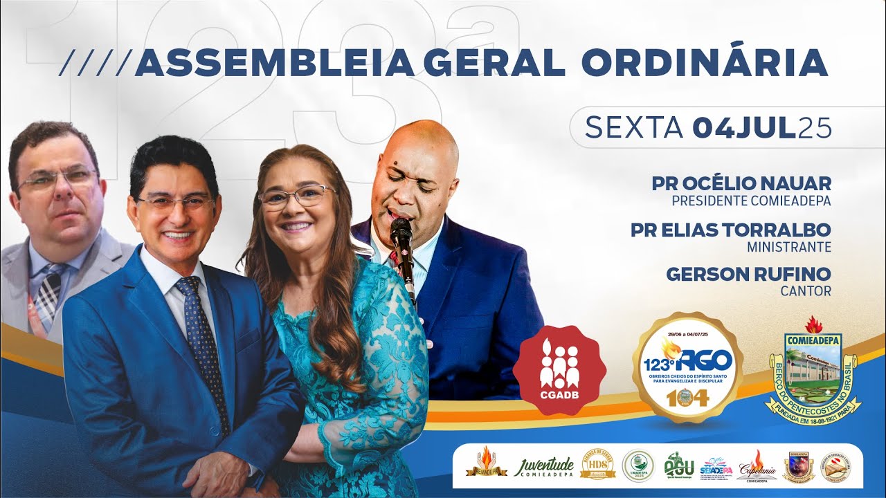 ENCERRAMENTO 123ª AGO — COMIEADEPA 04 JULHO 2025