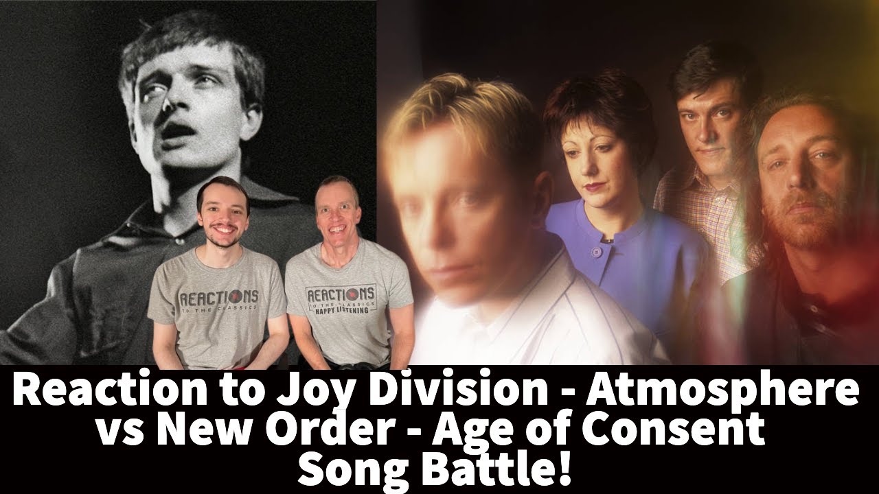 Reaction Joy Division/New Order - Atmosphere vs Age of Consent Song Battle!