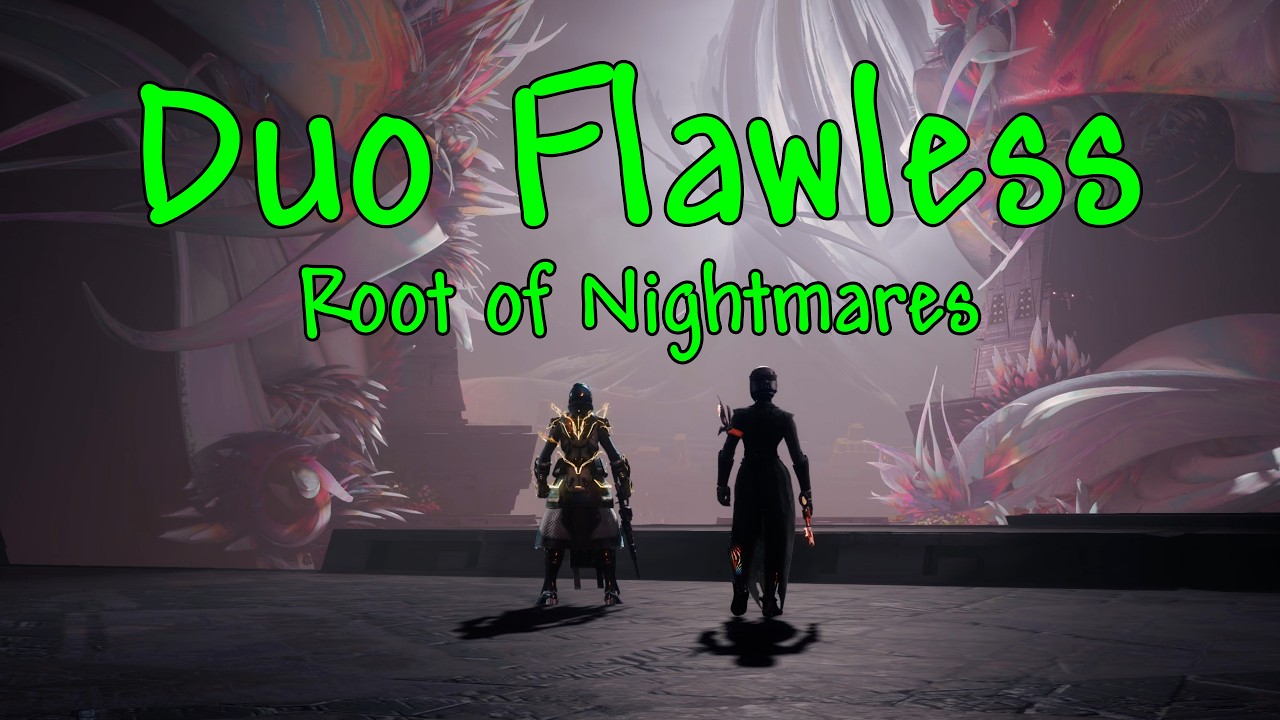 Destiny 2 Duo Flawless Root of Nightmares