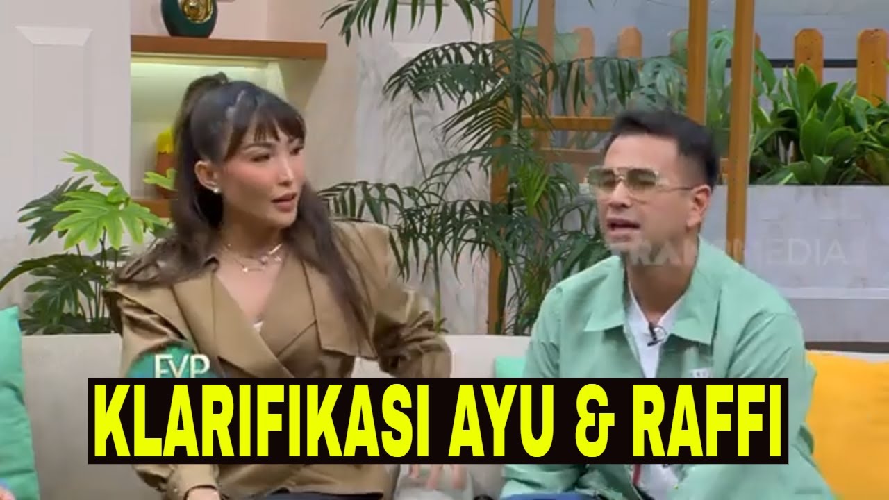 [FULL] KLARIFIKASI RAFFI AHMAD & AYU DEWI | FYP (21/03/23)
