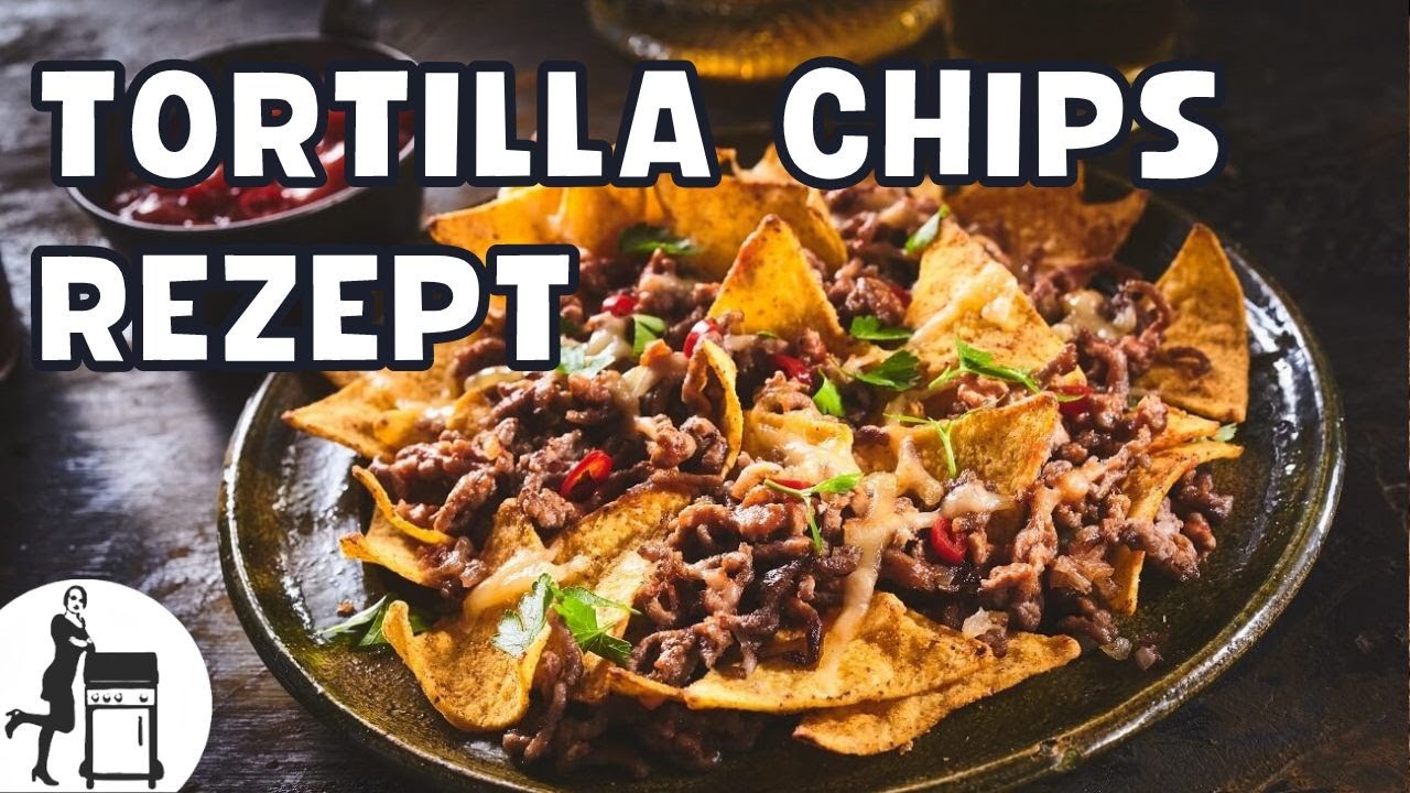 Tortilla Chips selber machen / einfaches & leckeres Rezept / Die Frau am Grill