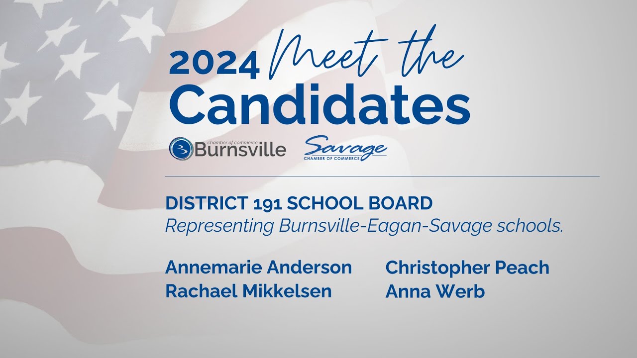 2024 Burnsville Chamber Meet the Candidates for District 191/Burnsville-Eagan-Savage School Board