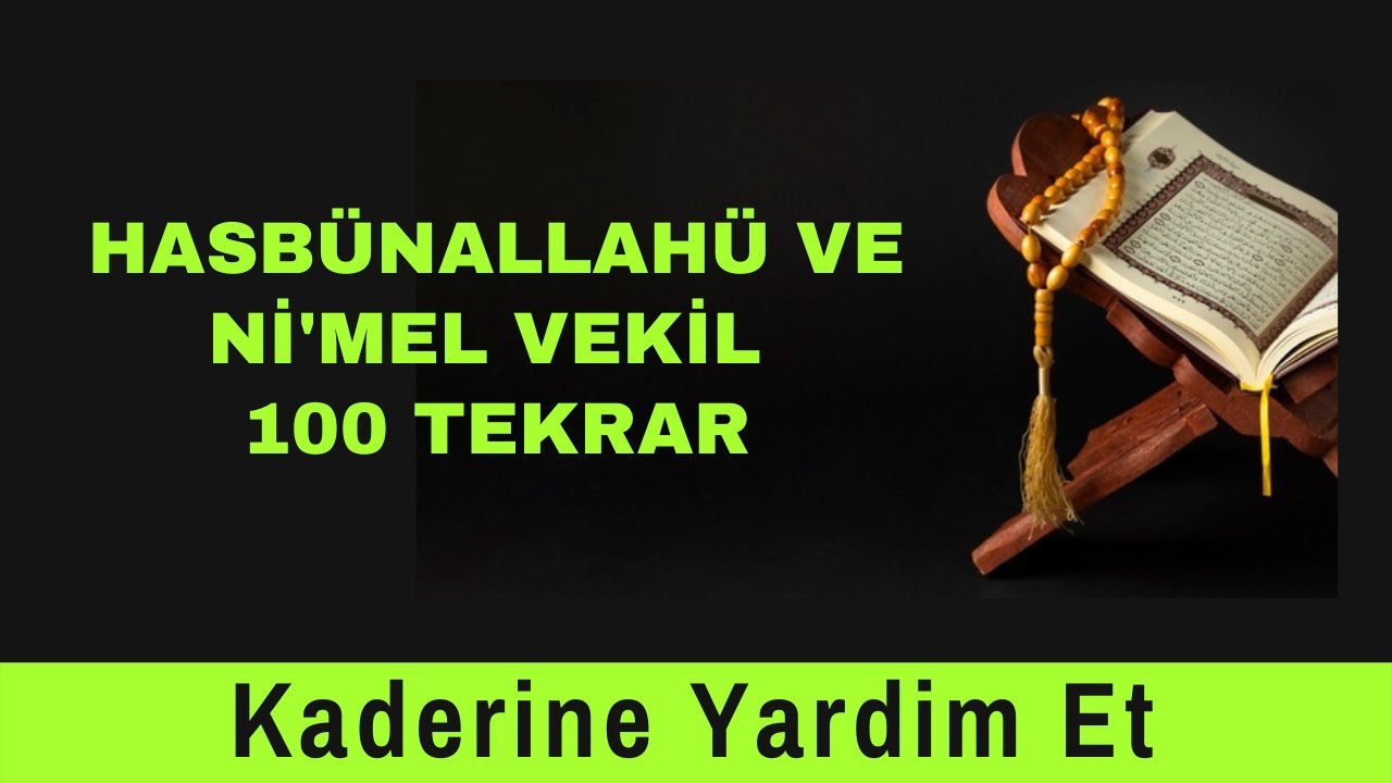 Hasb&uuml;nallah&uuml; ve Nimel Vekil - 100 Tekrar #KaderineYardımEt