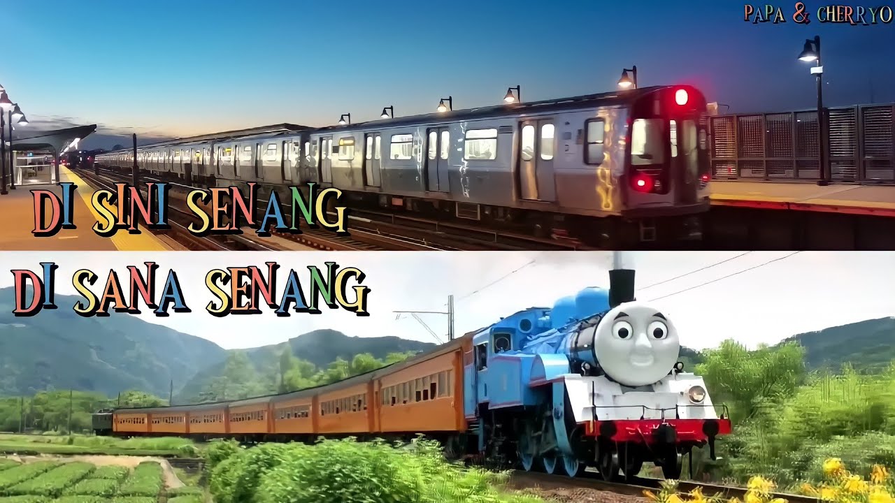Di Sini Senang Di Sana Senang | Kereta Api Thomas And Friends Asli | Lagu Anak Anak Lucu Indonesia