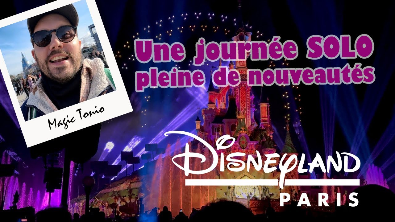 ☀️ Une journée EN SOLO pleine de NOUVEAUTÉS À DISNEYLAND PARIS ! 🎢