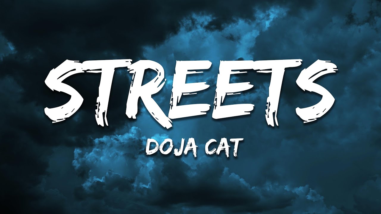 Doja Cat - Streets (Lyrics)