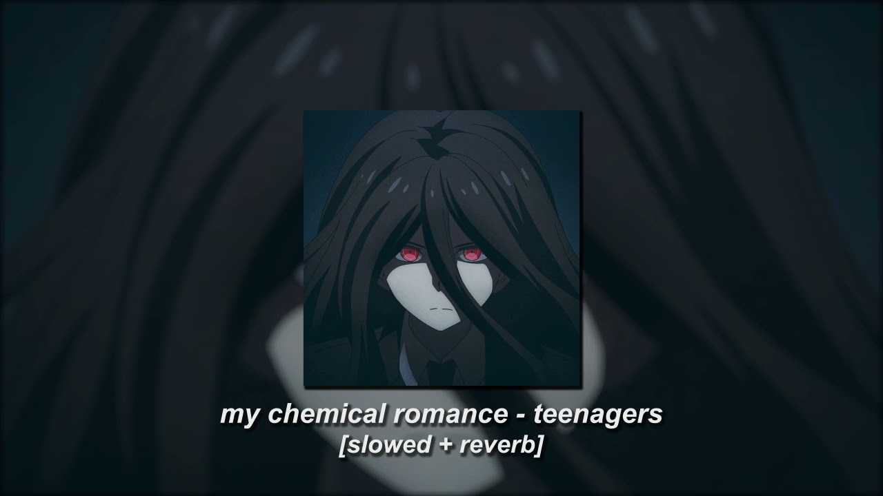 my chemical romance - teenagers [slowed + reverb]
