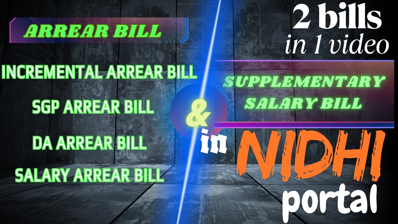 Arrear bill in NIDHI portal | supplementary bill in nidhi portal | Incremental, SGP & DA arrear Bill