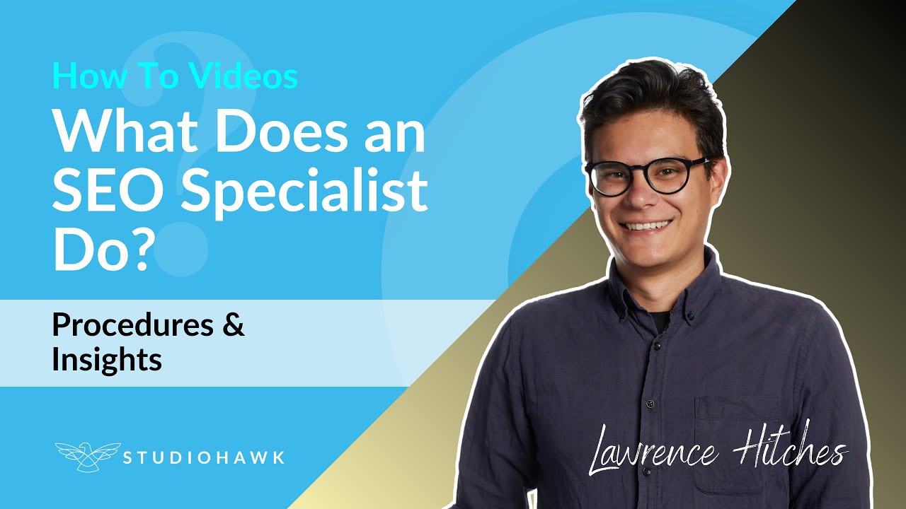 What Does An SEO Specialist Do? [Insights, Skills, FAQs]