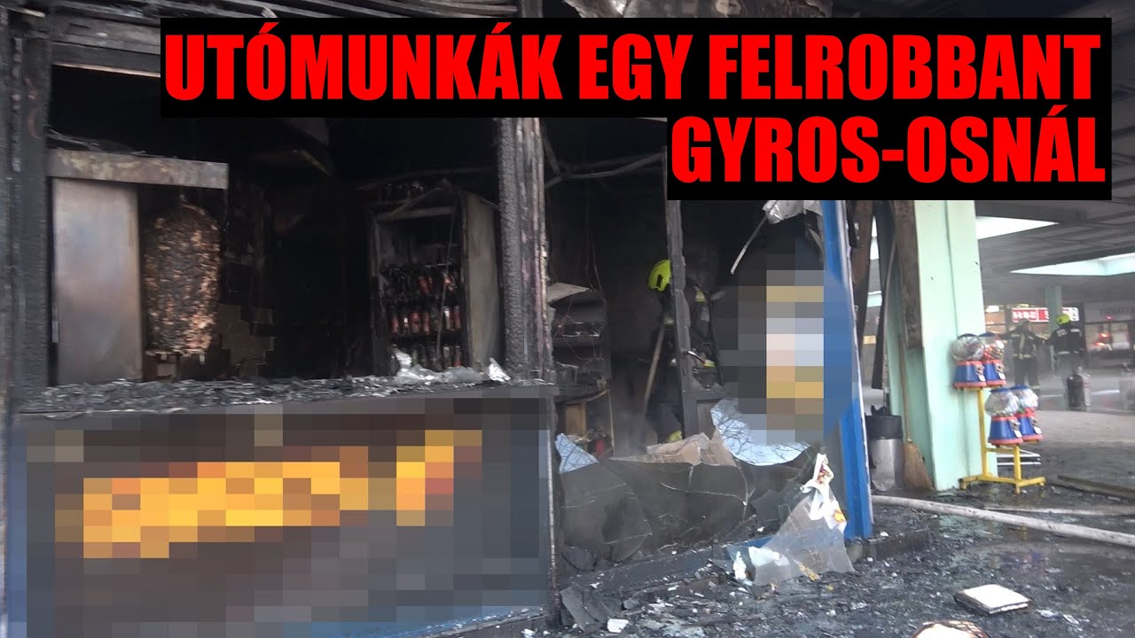 Utómunkálatok egy felrobbant gyros-osnál Csepelen | TŰZOLTÓK BEVETÉSEN