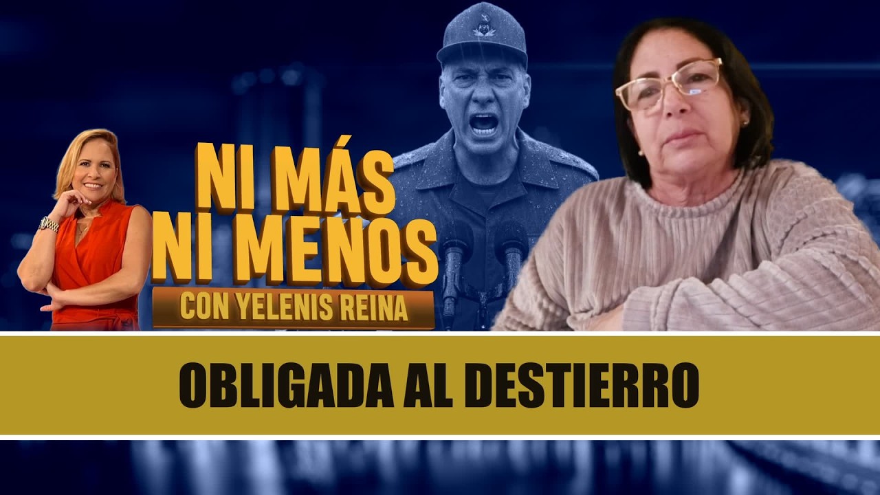 El régimen cubano la desterró tras esta entrevista | Leticia Ramos Herrería
