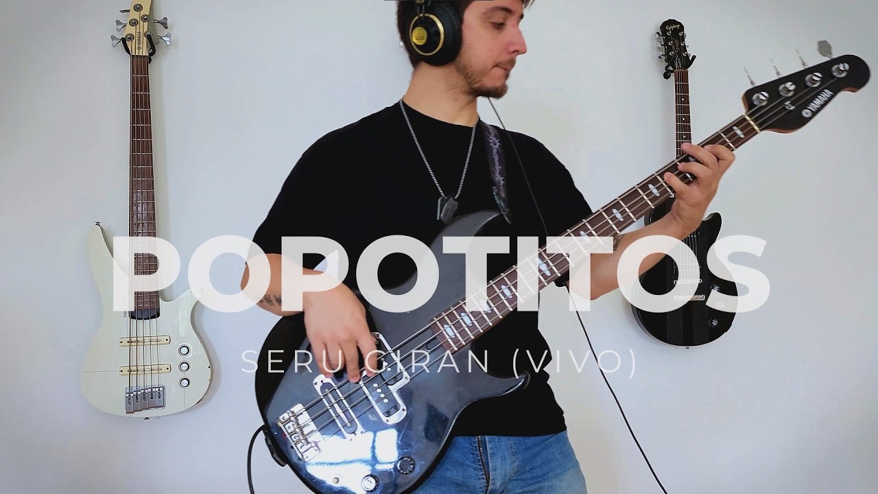 Seru Giran - Popotitos (Cover Bajo