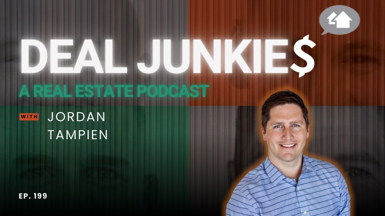Episode 199: Jordan Tampien on Building His $300M+ Portfolio