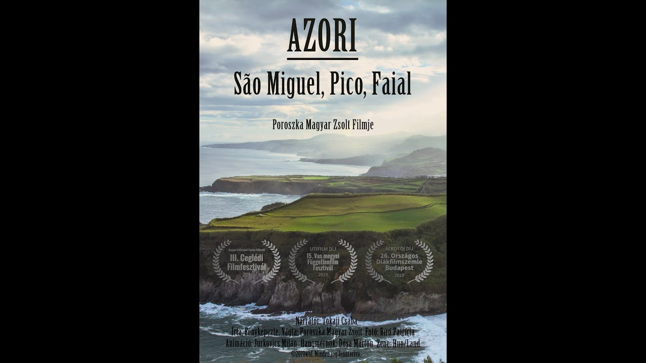 AZORI - São Miguel, Pico, Faial | Magyar utifilm