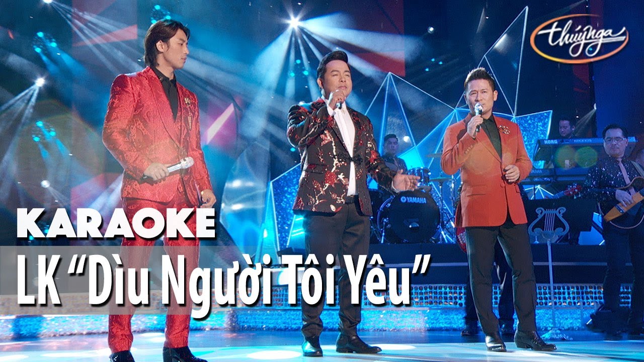 Karaoke | LK “Dìu Người Tôi Yêu” (Bằng Kiều, Quang Lê, Đan Nguyên)