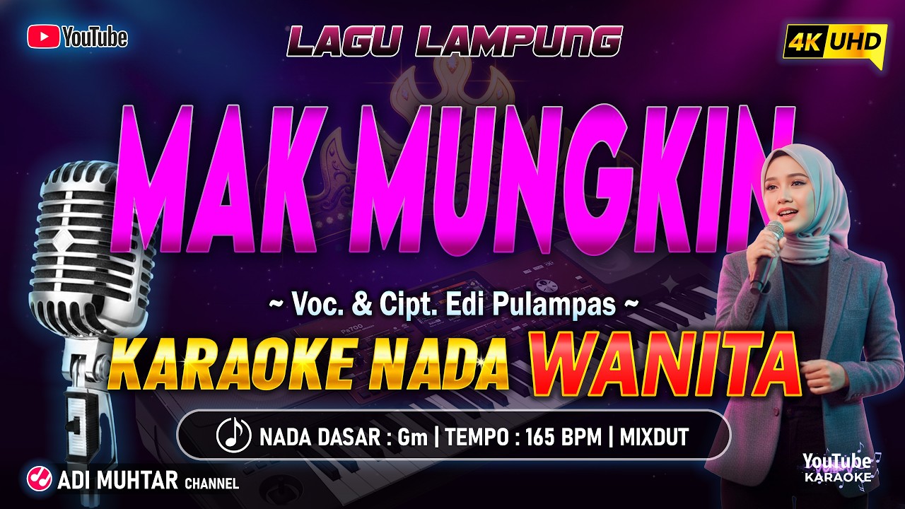 Mak Mungkin Karaoke Nada Wanita / Cewek | Lagu Lampung | Voc. & Cipt. Edi Pulampas | Musik Mixdut
