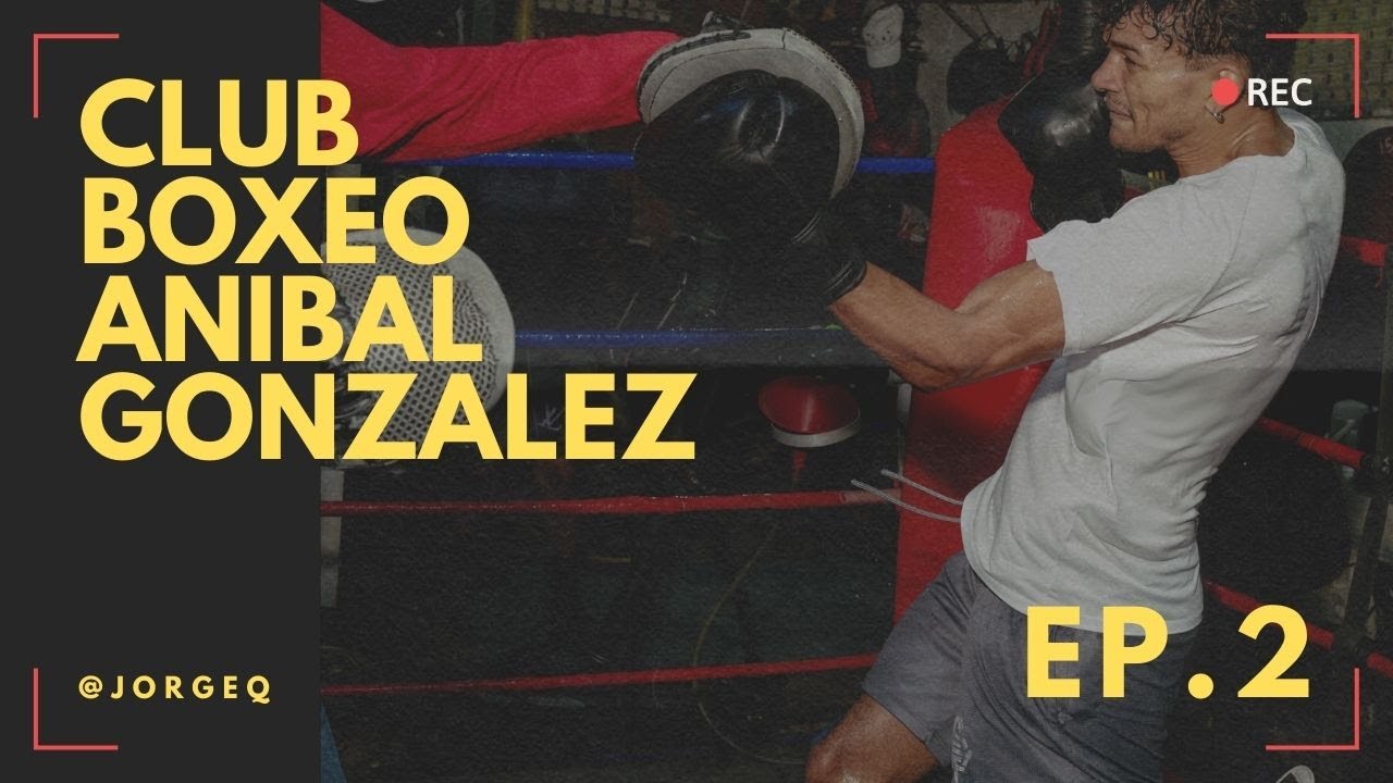 EP.2 - Visting Club de Boxeo Anibal Gonzalez + LEICA Q2