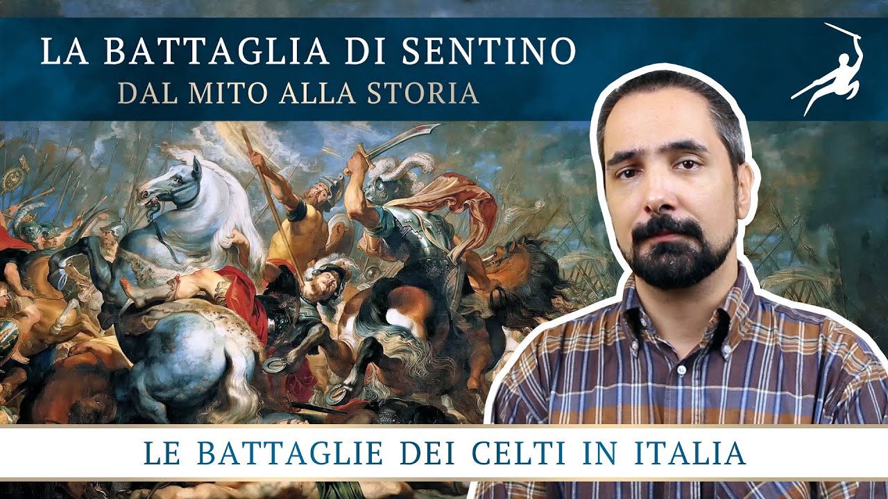 La Battaglia di Sentino (Terza Guerra Sannitica) [Le Battaglie dei Celti in Italia, 18]