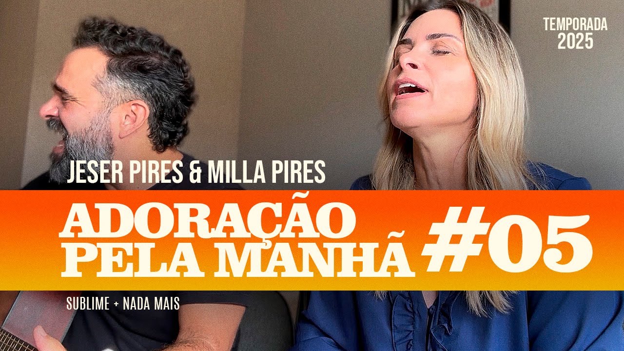 Adoração Pela Manhã 005 - Temporada 2025