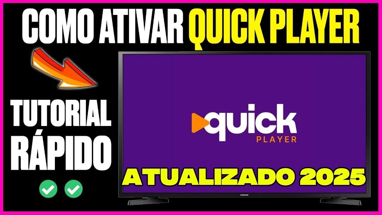 Aplicativo Quick Player na TV Samsung Como Configurar? Vale a pena em 2025 ?