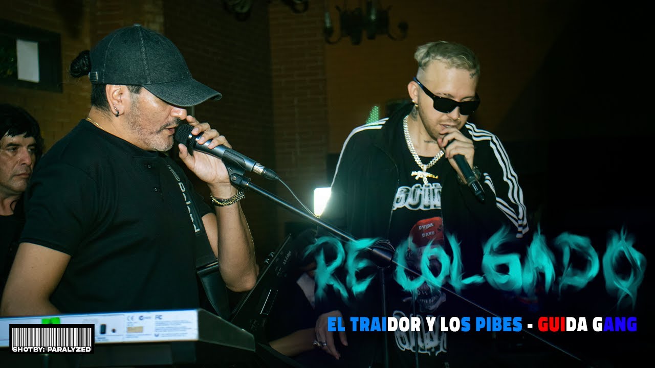 RE COLGADO - El Traidor y los Pibes ft. Guida Gang (VIDEO OFICIAL)