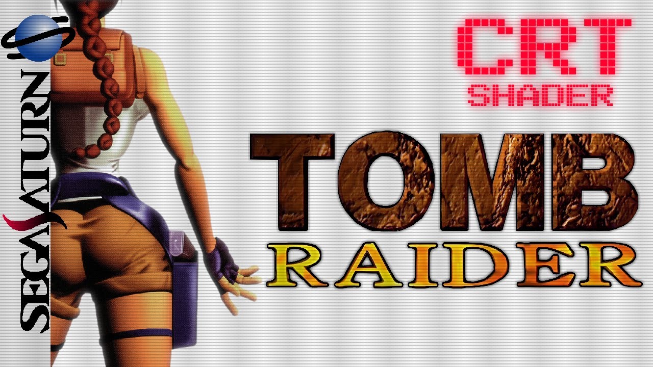 Tomb Raider | CRT Shader