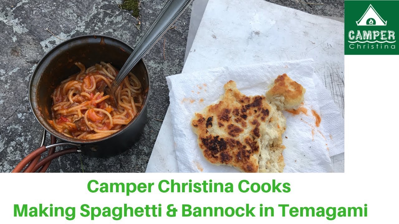 Camper Christina Cooks - Making Spaghetti & Bannock in Temagami