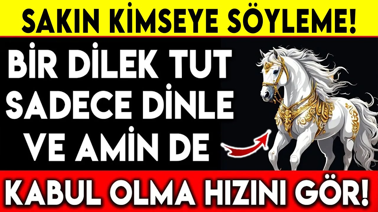 Sakın Kimseye Söyleme! Bir Dilek Tut Sadece Dinle ve Amin De Kabul Olma Hızını Gör...